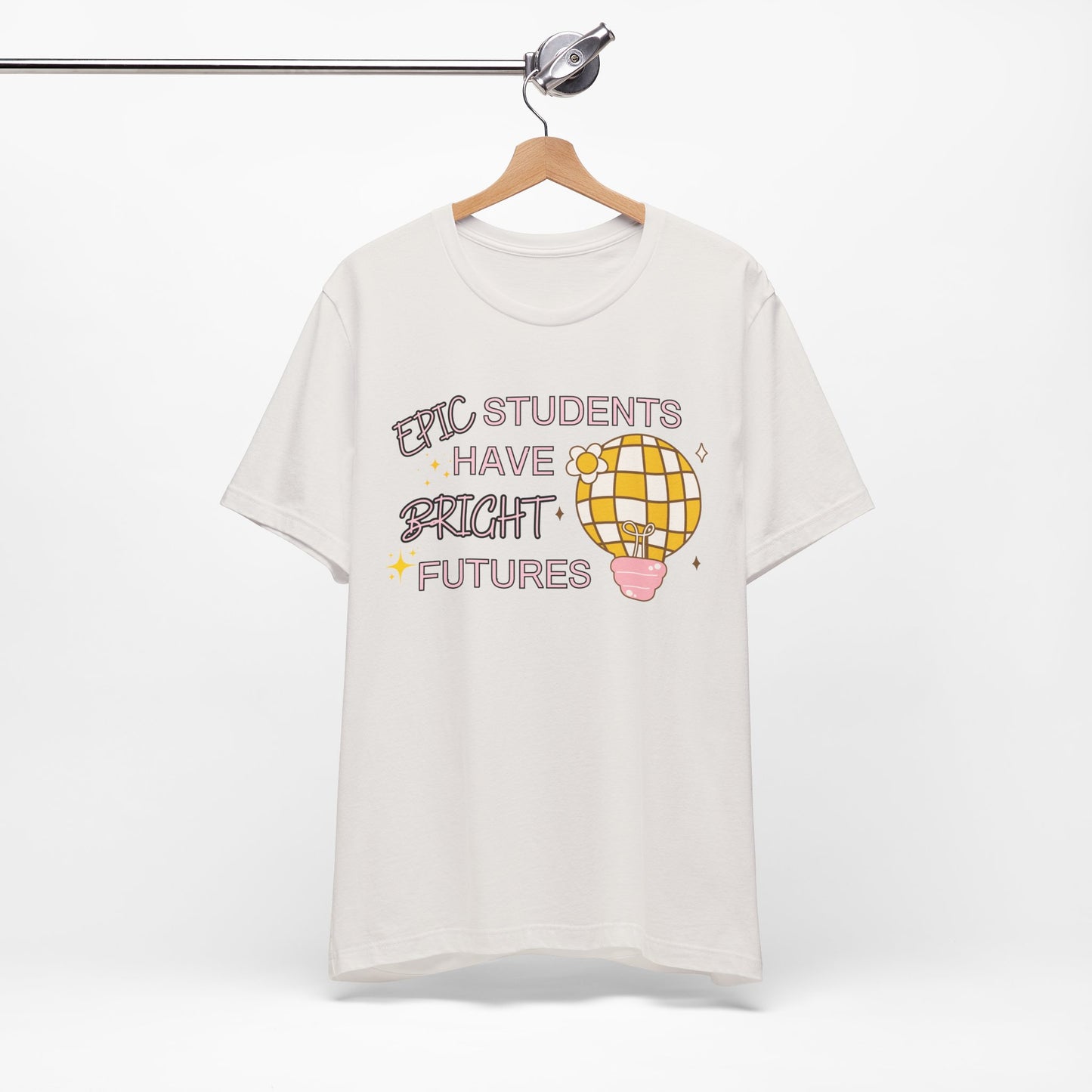 'Epic Students Have Bright Futures' Unisex Jersey Short Sleeve Tee