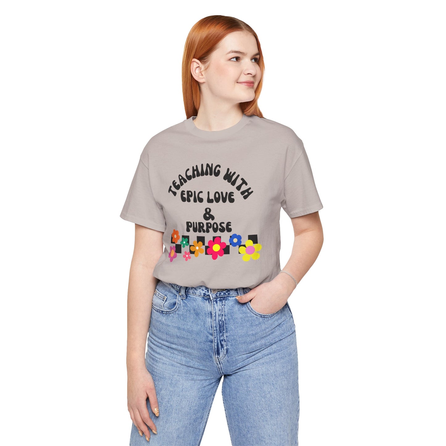 'Teaching With Epic Love & Purpose' Unisex Jersey Short Sleeve Tee
