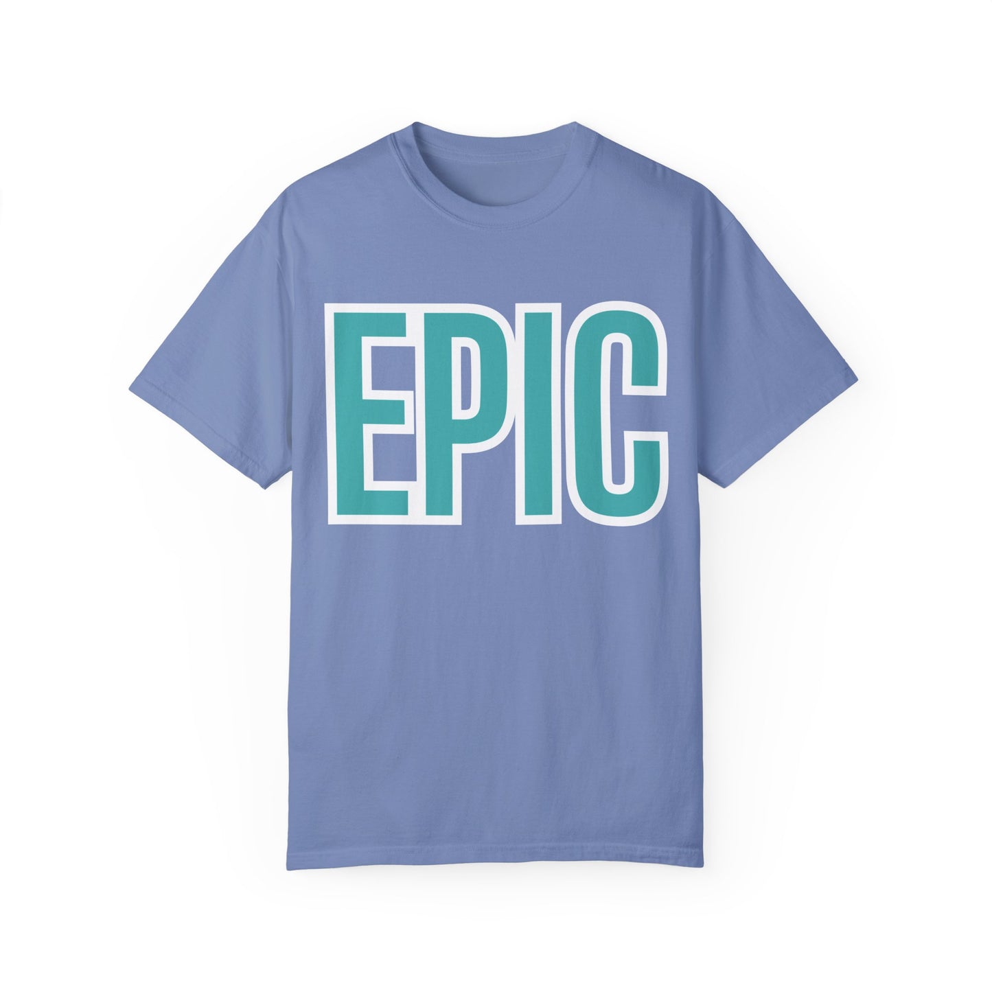 'Epic' Unisex Garment-Dyed T-shirt