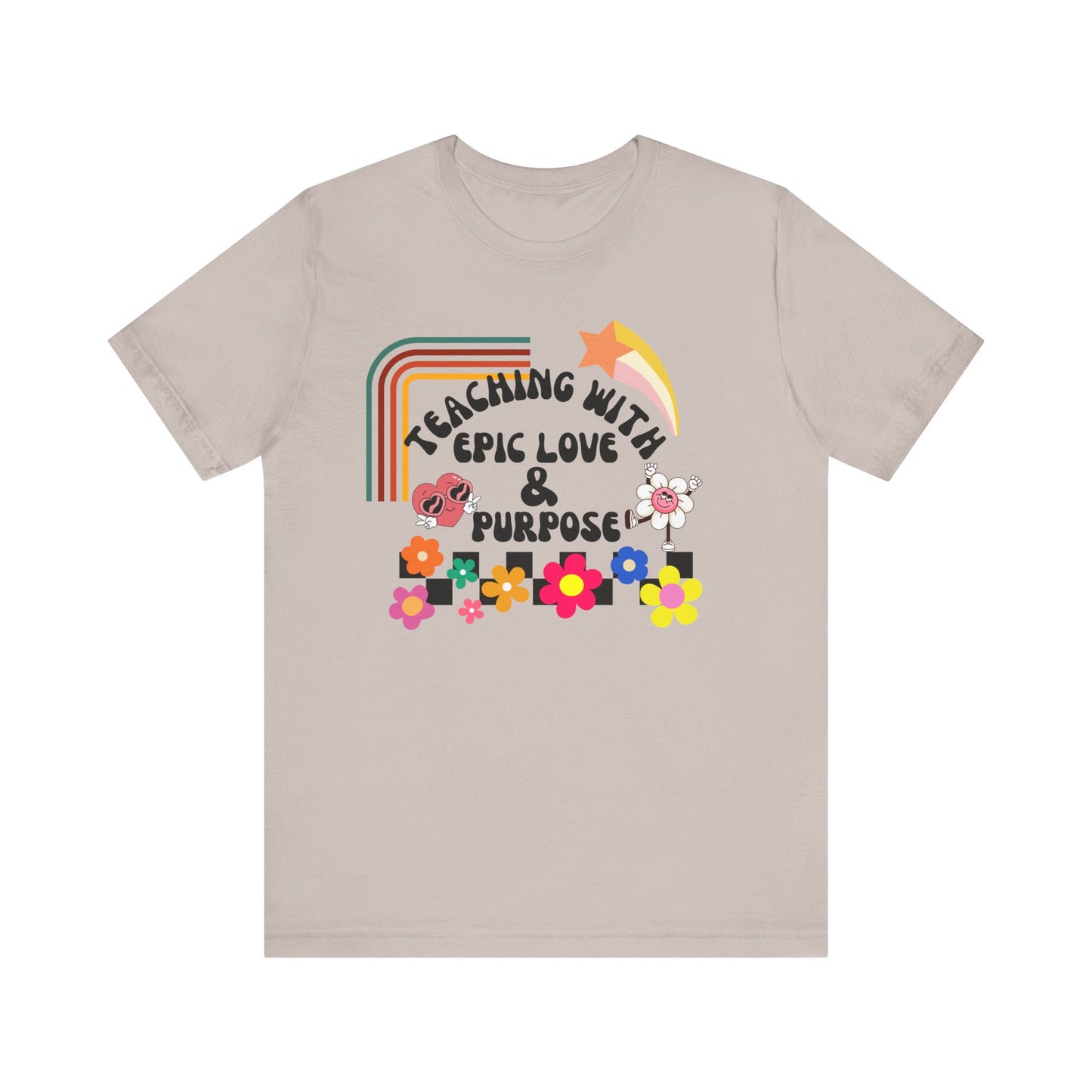'Teaching With Epic Love & Purpose' Unisex Jersey Short Sleeve Tee