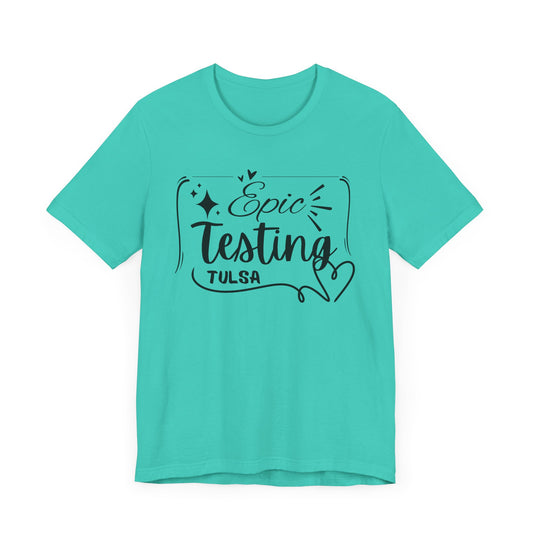 'Epic Testing Tulsa' Unisex Jersey Short Sleeve Tee