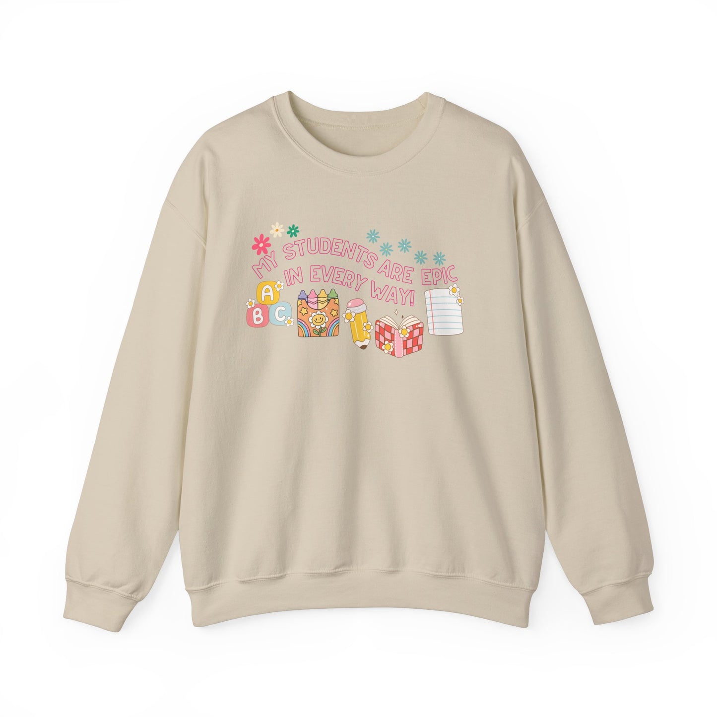 'My Students Are Epic In Every Way' Unisex Heavy Blend™ Crewneck Sweatshirt