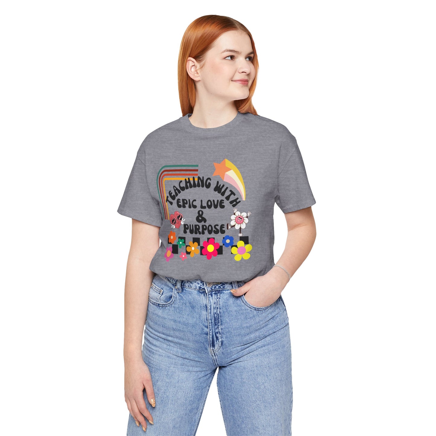 'Teaching With Epic Love & Purpose' Unisex Jersey Short Sleeve Tee