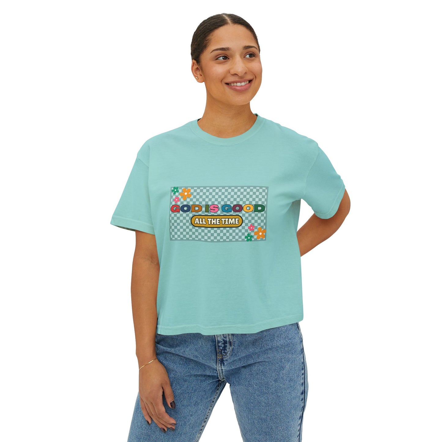 'God is Good All the Time' Women's Boxy Tee