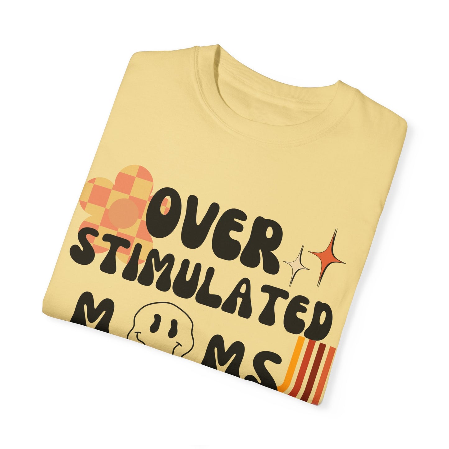 'Retro Over Stimulated Moms Club' Unisex Garment-Dyed T-shirt