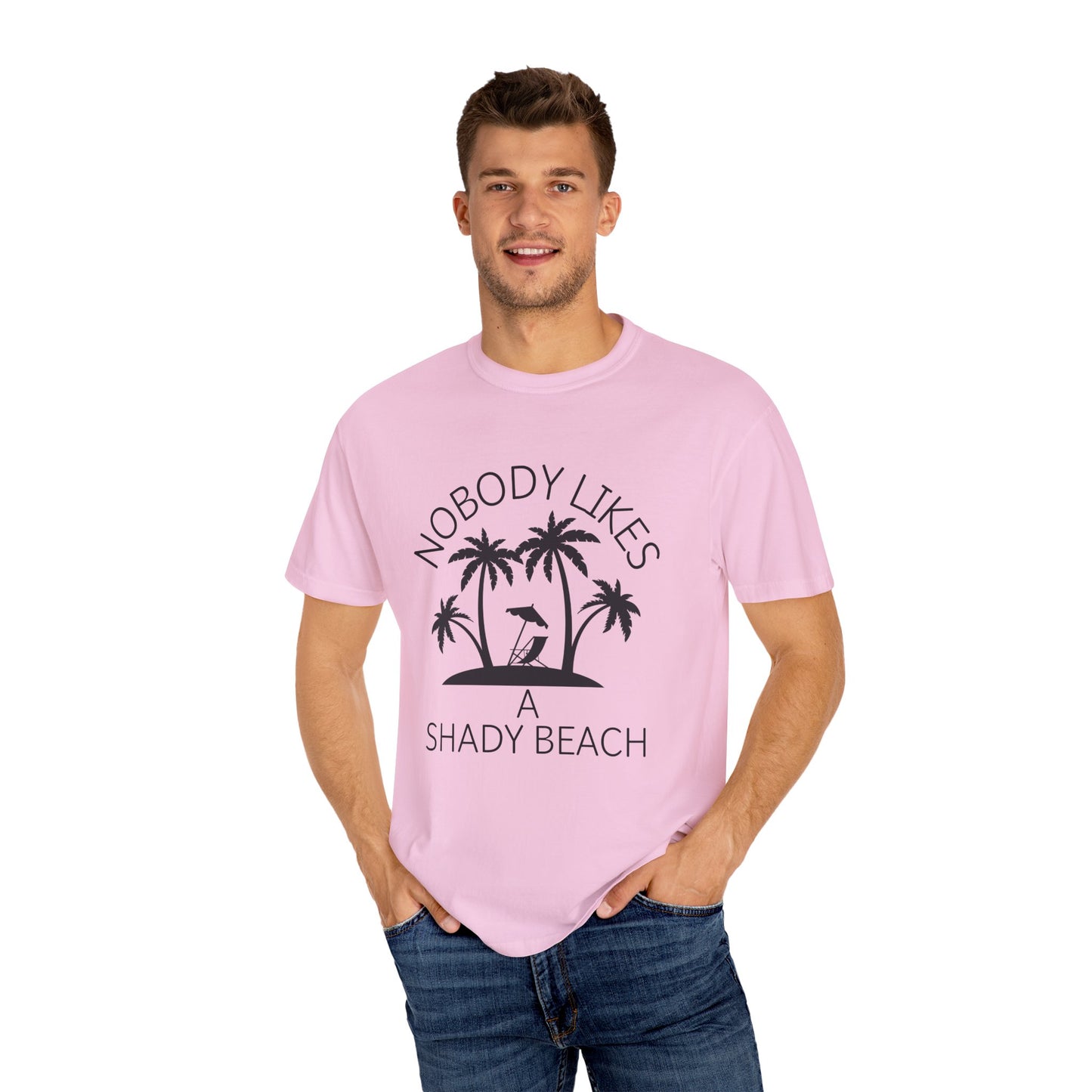 'Nobody Likes A Shady Beach' Unisex Garment-Dyed T-shirt