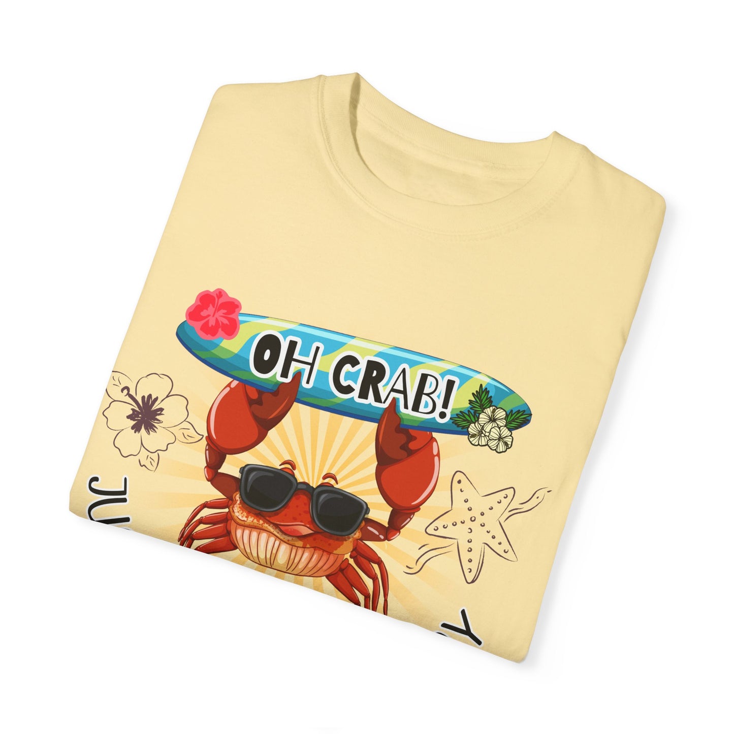 'Oh Crab! Just Claw It A Day' Unisex Garment-Dyed T-shirt