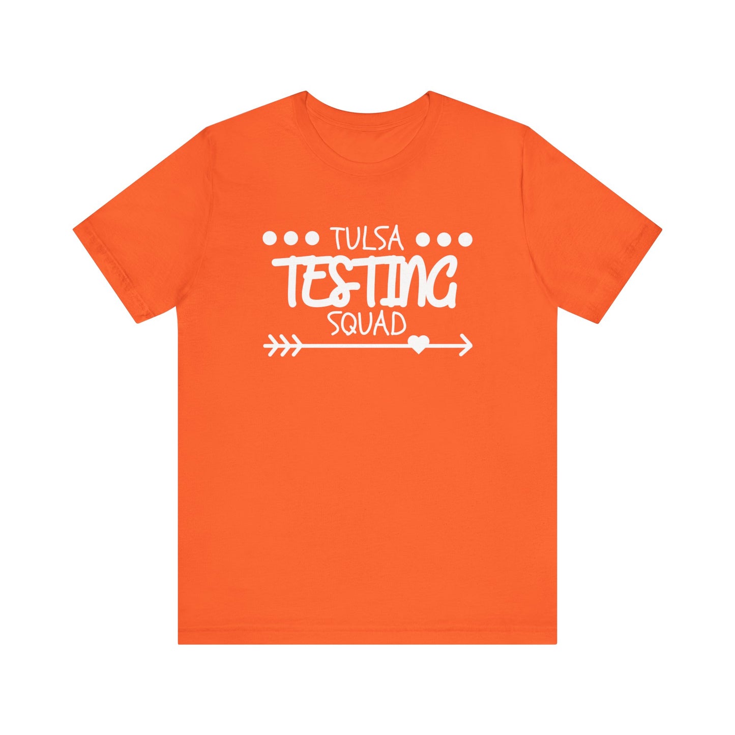 'Tulsa Testing Squad' Unisex Jersey Short Sleeve Tee