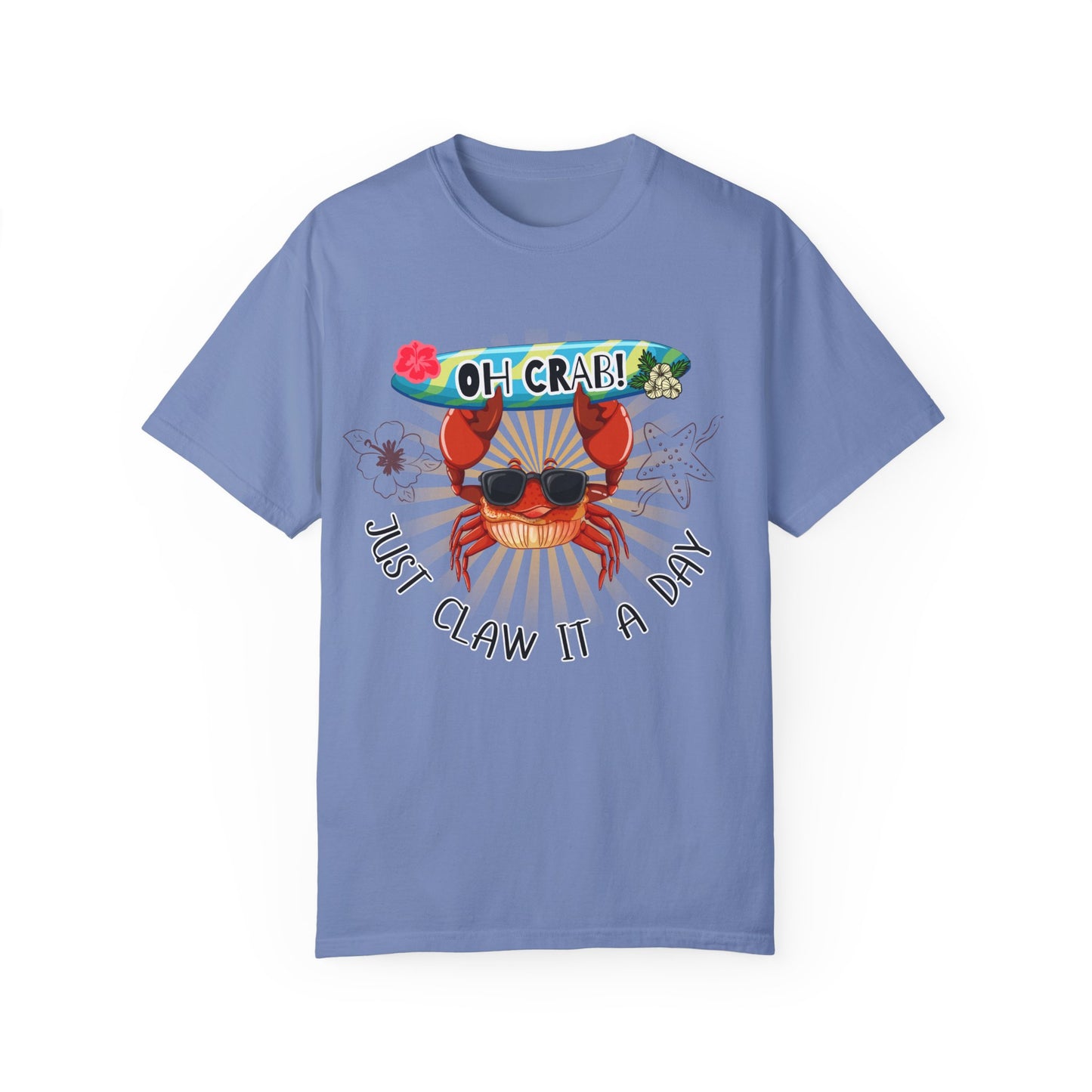 'Oh Crab! Just Claw It A Day' Unisex Garment-Dyed T-shirt