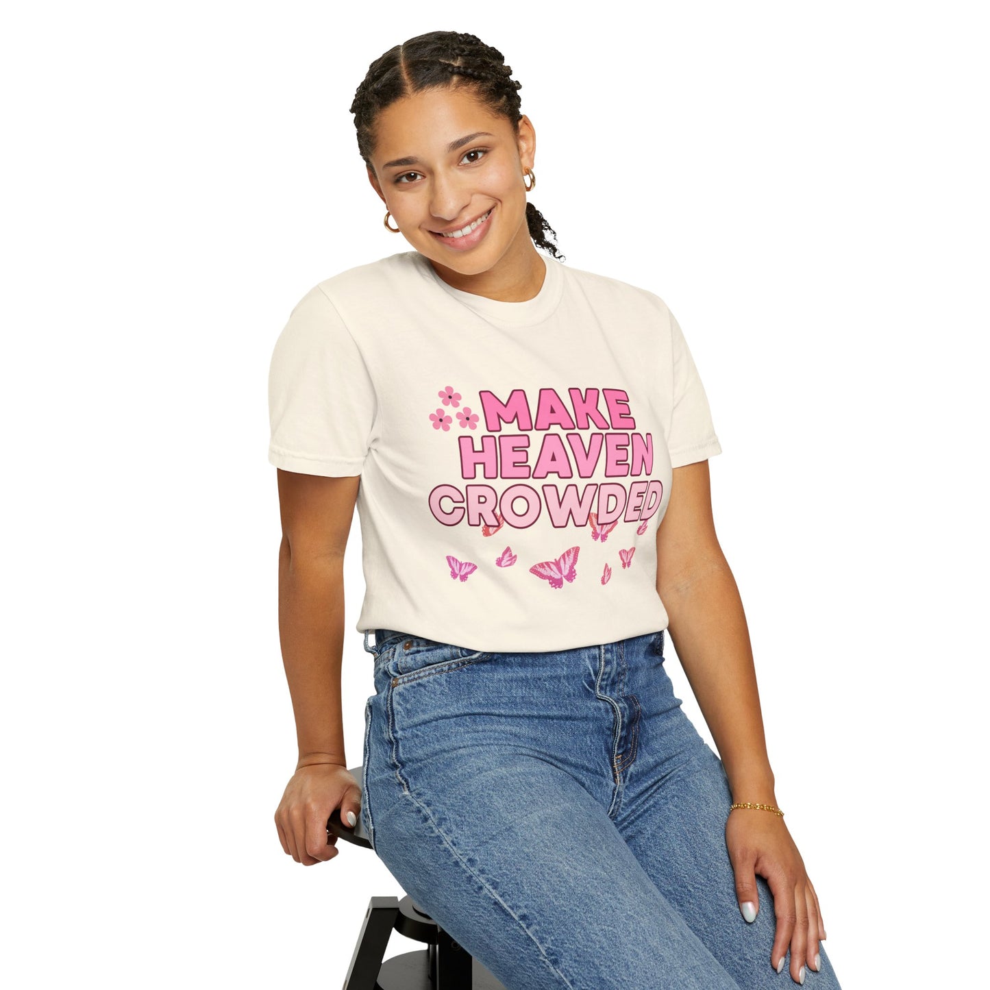 'Make Heaven Crowded' Unisex Garment-Dyed T-shirt