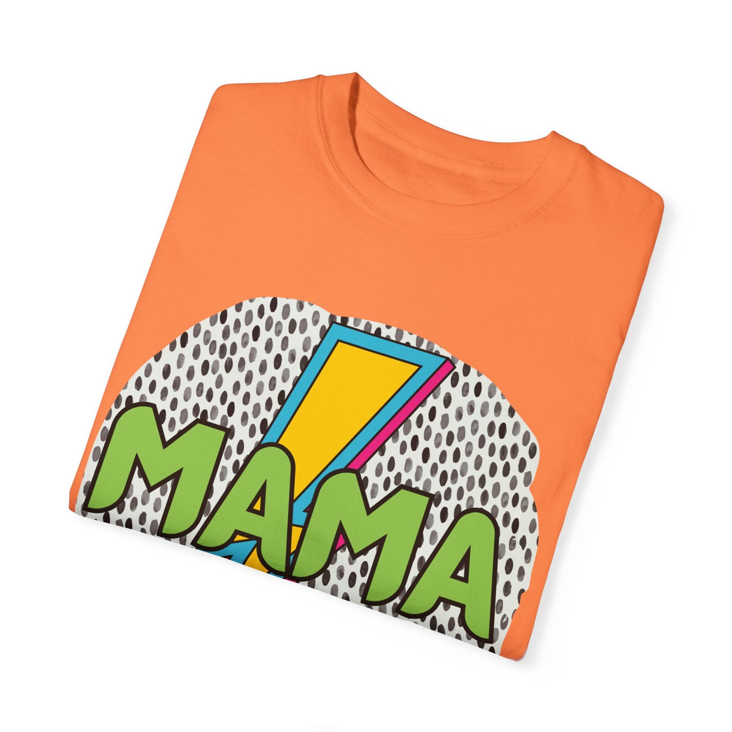 'Mama' Unisex Garment-Dyed T-shirt