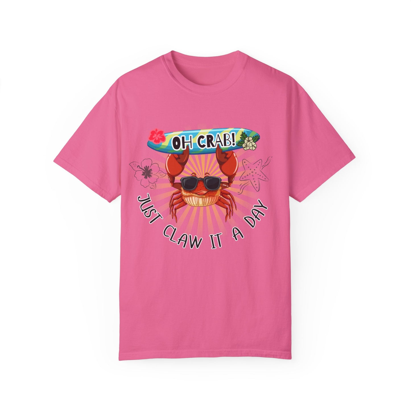 'Oh Crab! Just Claw It A Day' Unisex Garment-Dyed T-shirt