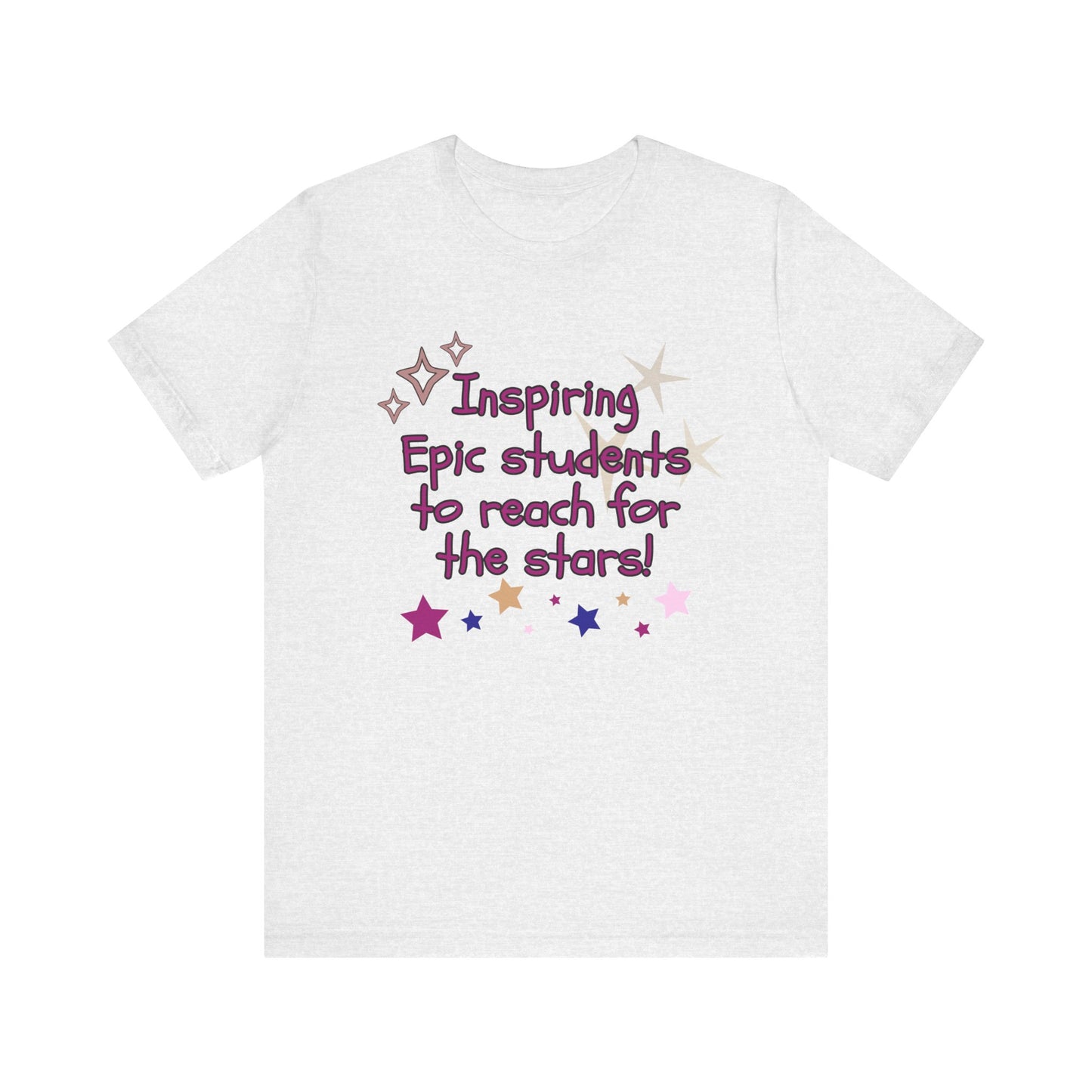 'Inspiring Epic Students To Reach For The Stars' Unisex Jersey Short Sleeve Tee