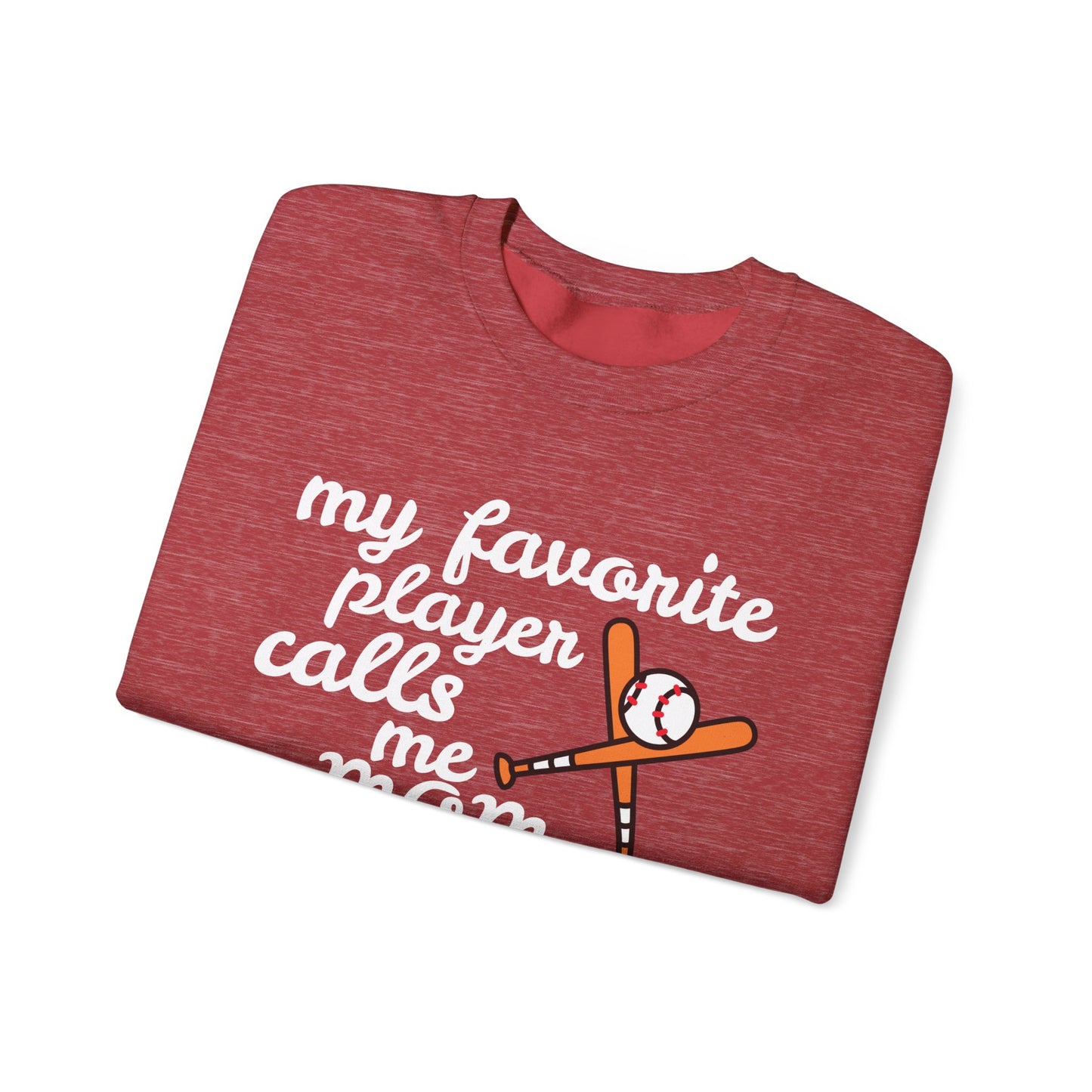 'My Favorite Player Calls Me Mom' Unisex Heavy Blend™ Crewneck Sweatshirt