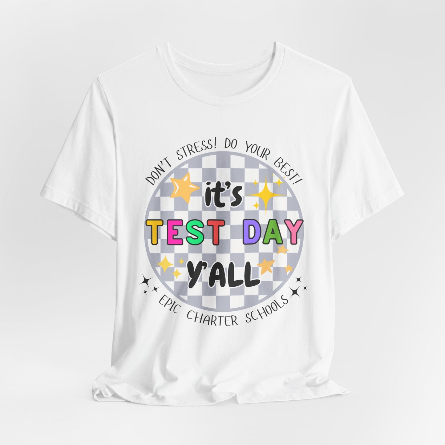 'Epic It's Test Day Ya'll' Unisex Jersey Short Sleeve Tee