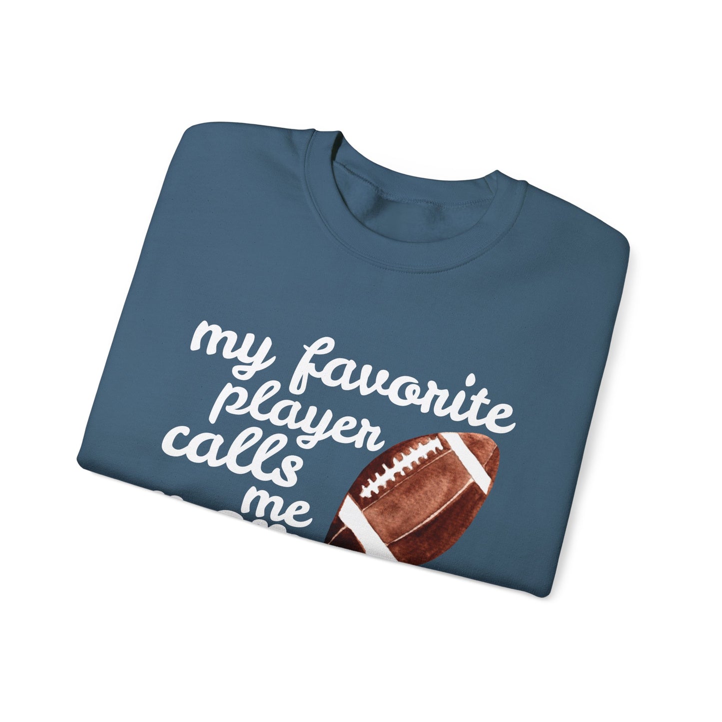 'My Favorite Player Calls Me Mom' Unisex Heavy Blend™ Crewneck Sweatshirt