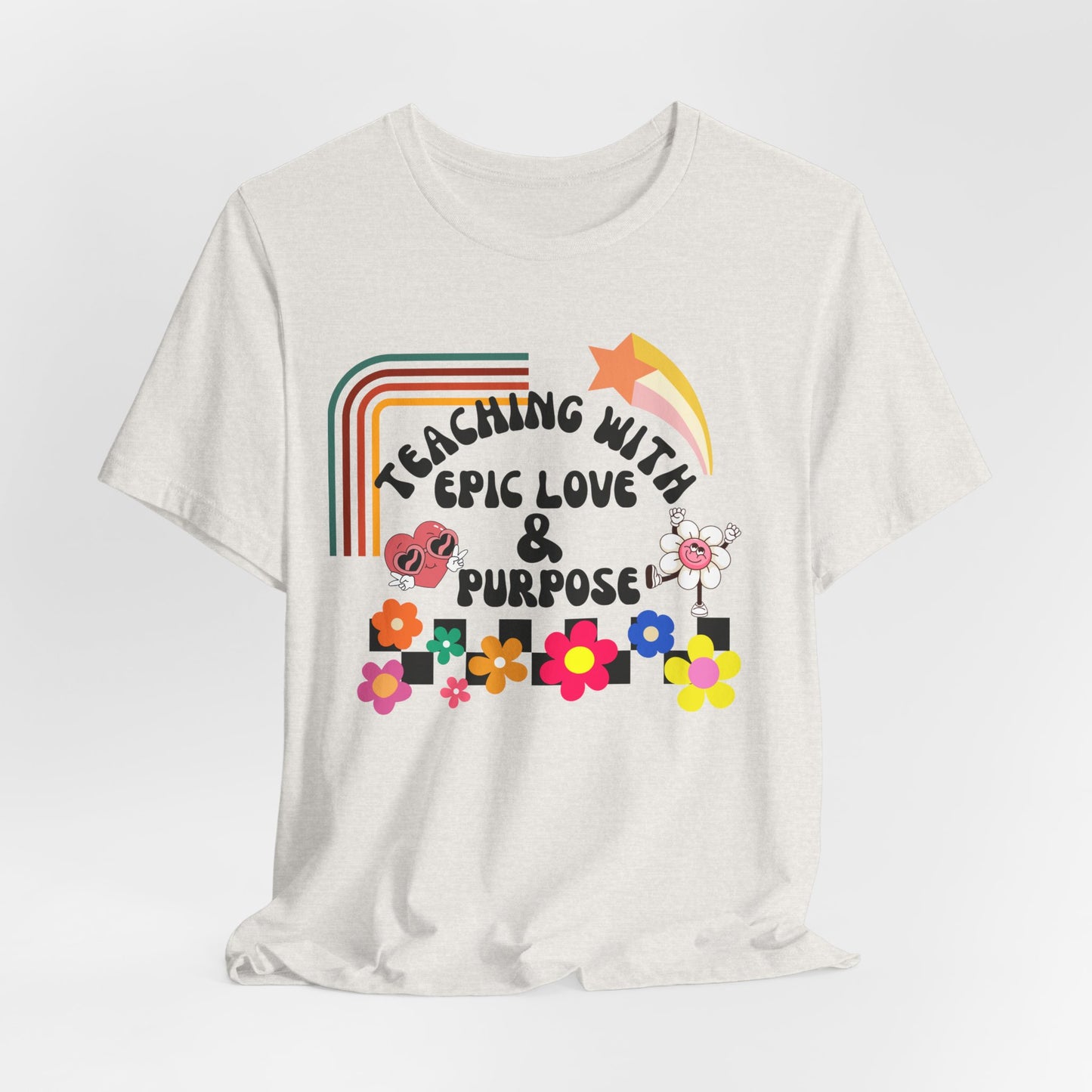 'Teaching With Epic Love & Purpose' Unisex Jersey Short Sleeve Tee