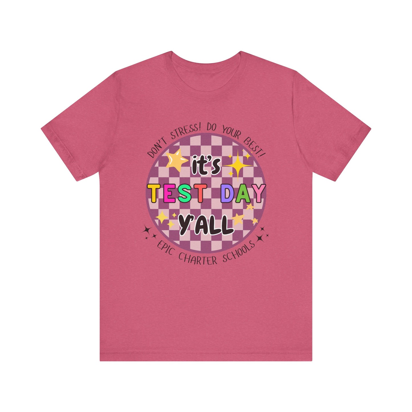 'Epic It's Test Day Ya'll' Unisex Jersey Short Sleeve Tee