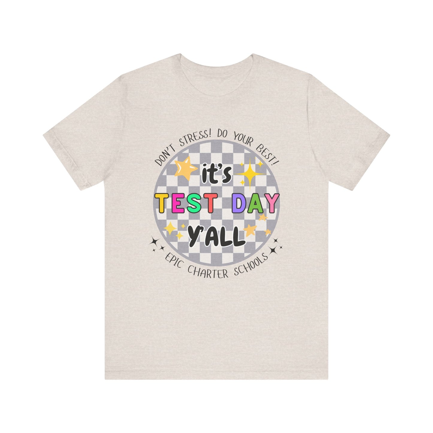 'Epic It's Test Day Ya'll' Unisex Jersey Short Sleeve Tee