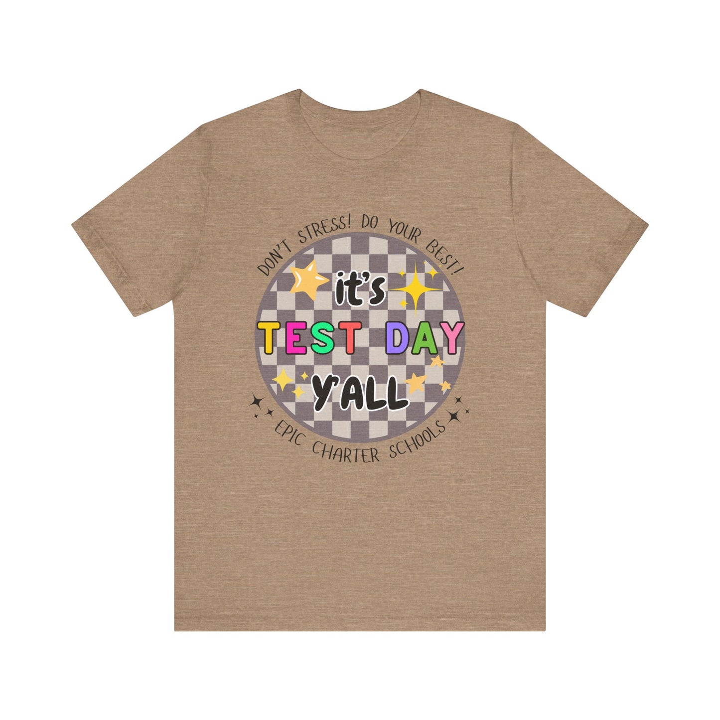 'Epic It's Test Day Ya'll' Unisex Jersey Short Sleeve Tee