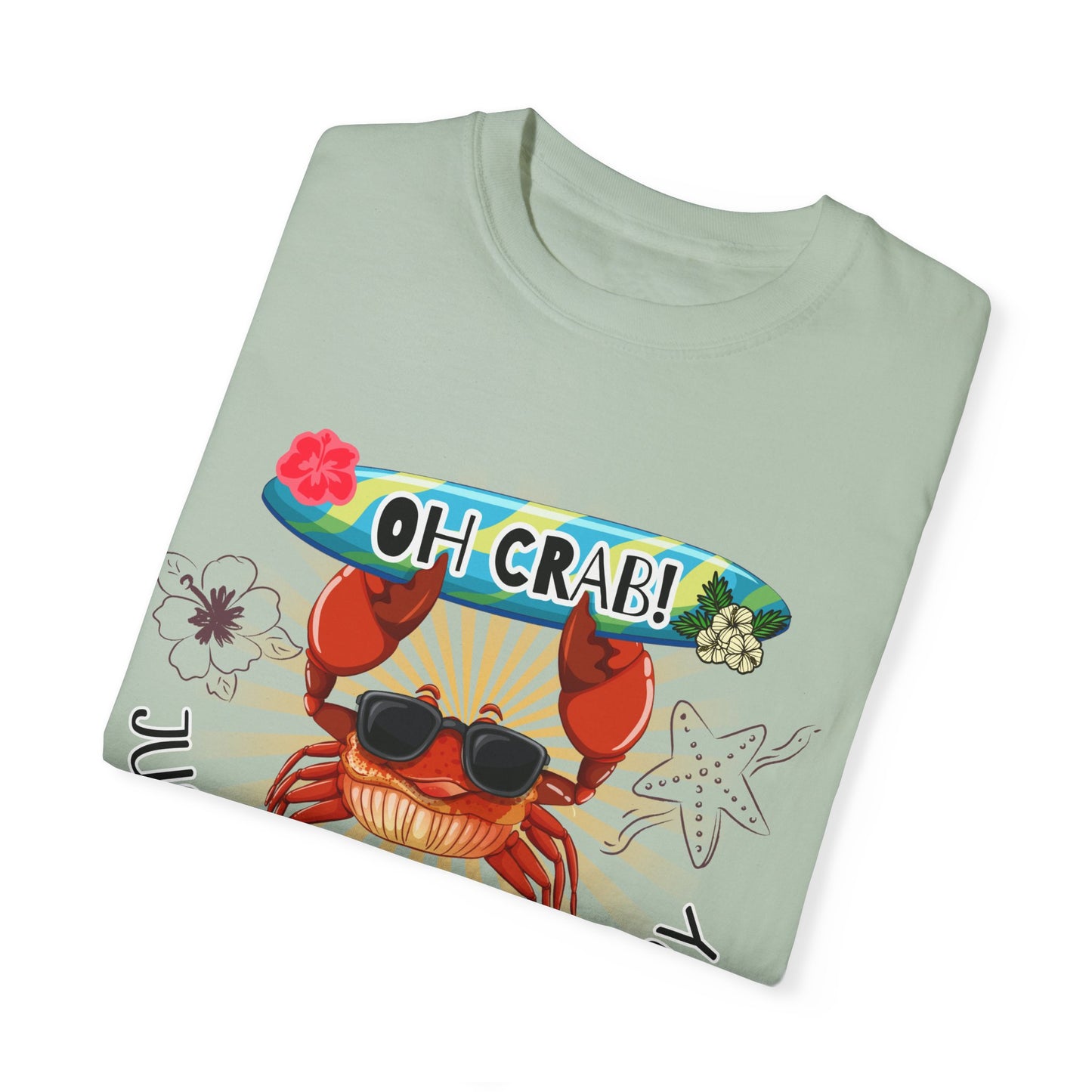 'Oh Crab! Just Claw It A Day' Unisex Garment-Dyed T-shirt